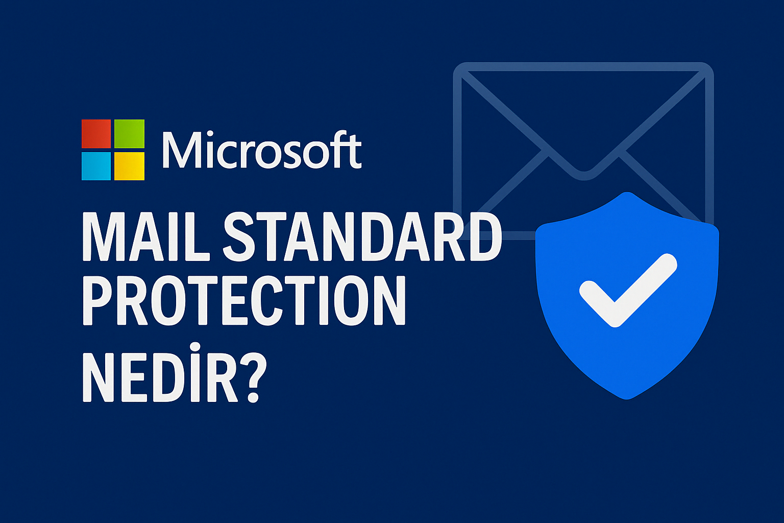 Mail-Standard-Protectıon-Nedir