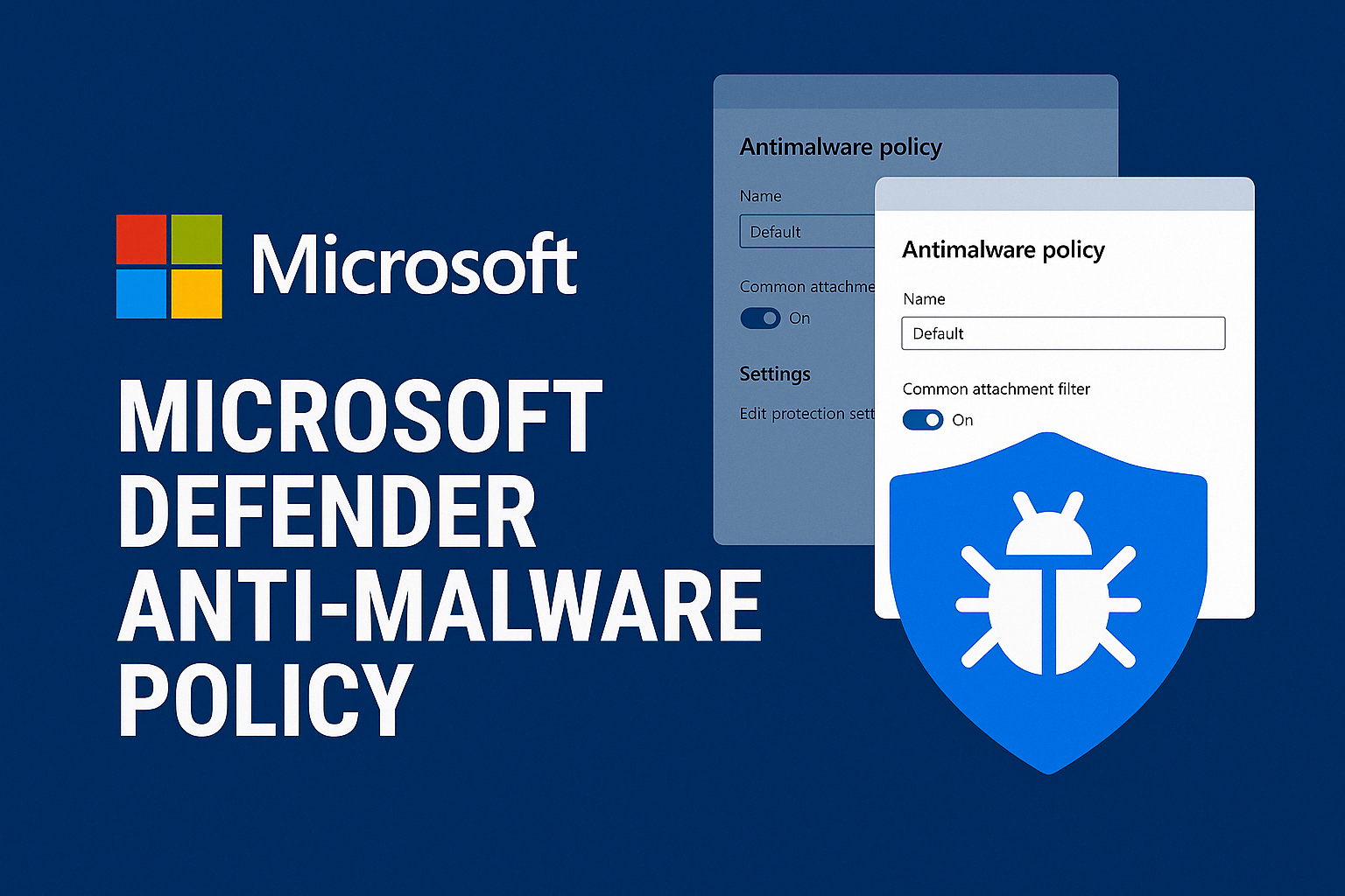 Microsoft Exchange Online Defender Anti-Malware Policy Nedir? Nasıl Kullanılır?